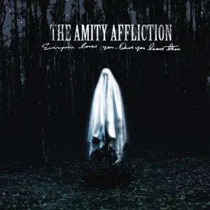 Amity Affliction - Everyone Loves You...Once You Leave Them (lim.Lp)