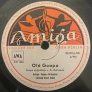 Amiga-Tango-Orchester , Ernst Zebe - Olé Guapa / Ich Habe Sehnsucht