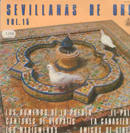 Amigos De Gines / Los Romeros De La Puebla / El Pali etc. - Sevillanas De Oro Vol. 15