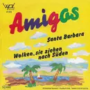 7inch Vinyl Single - Amigos - Santa Barbara / Wolken, Sie Ziehen Nach Süden