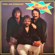 The Amigos - Liebe Und Sehnsucht