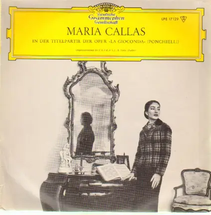 Maria Meneghini Callas / Amilcare Ponchielli - Maria Meneghini-Callas In Der Titelpartie Der Oper »La Gioconda« (Ponchielli)