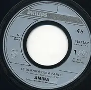 7inch Vinyl Single - Amina - Le Dernier Qui A Parlé...