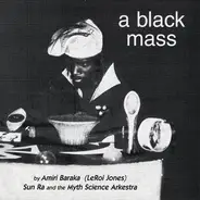 Amiri Baraka , The Sun Ra Arkestra - A Black Mass