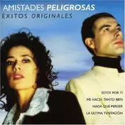Amistades Peligrosas - Exitos Originales