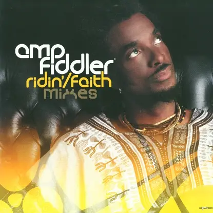 Amp Fiddler - Ridin' / Faith Mixes