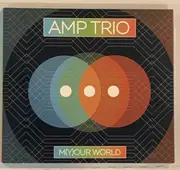 CD - Amp Trio - M(y)our World - Digipak