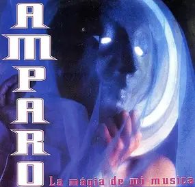 Amparo - La Magia De Mi Musica