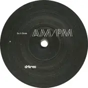 Am/PM - SO IT GOES
