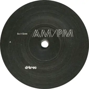 AM/PM - SO IT GOES