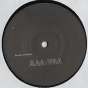Am/PM - BOUGHT AND SOLD
