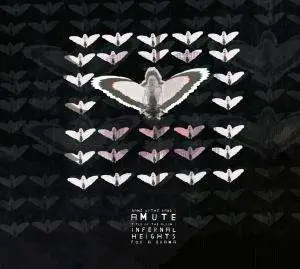 AMUTE - INFERNAL HEIGHTS FOR A..