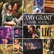 Amy Grant - Time Again...Amy Grant Live