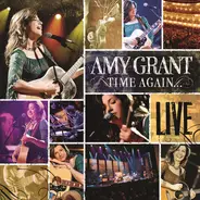 Amy Grant - Time Again...Amy Grant Live