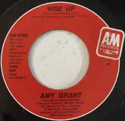 7inch Vinyl Single - Amy Grant - Wise Up