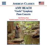 Amy Marcy Cheney Beach - Alan Feinberg • Nashville Symphony Orchestra • Kenneth Schermerhorn - "Gaelic" Symphony • Piano Concerto
