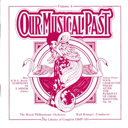 Amy Marcy Cheney Beach , Arthur Foote - Royal Philharmonic Orchestra Conductor Karl Krueger - Symphony In E Minor (Gaelic) / Four Character Pieces After The Rubáiyát Of Omar Khayyám Op. 48