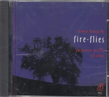 Amy Marcy Cheney Beach , Joanne Polk - Fire-Flies