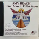 CD - Amy Marcy Cheney Beach , Michael May Festival Chorus , Daniel Beckwith - Amy Beach Grand Mass In E Flat Major