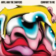 LP - Amyl And The Sniffers - Comfort To Me