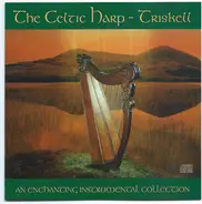 An Triskell - The Celtic Harp (An Enchanting Instrumental Collection)