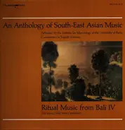 An Anthology of South-East Asian Music - Ritual Music From Bali IV - The Gong Gĕdé From Pamĕcutan