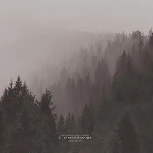 An Autumn For Crippled Children - Withered Dreams: Singles 2013-2017