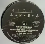 An Officer And A Gentleman - Work The House