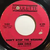 ann cole - Don't Stop The Wedding