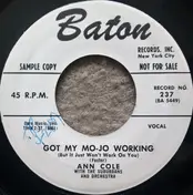 ann cole - Got My Mo-Jo Working / I've Got A Little Boy