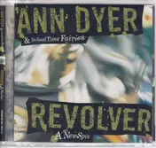 Ann Dyer - Revolver (A New Spin)
