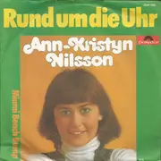 7inch Vinyl Single - Ann-Kristin Nilsson - Rund Um Die Uhr / Miami Beach Bump