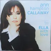Ann Hampton Callaway - To Ella with Love