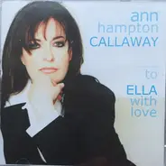 Ann Hampton Callaway - To Ella with Love