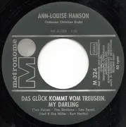 7inch Vinyl Single - Ann-Louise Hanson - Wenn Wir Zwei Uns Wiedersehn / Das Glück Kommt Vom Treusein, My Darling