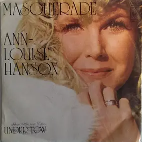 Ann-Louise Hanson - Masquerade / Under Tow