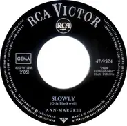 Ann Margret - Slowly / Row, Row, Row