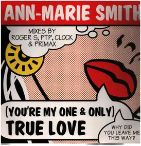 Ann-Marie Smith - (You're My One And Only) True Love