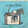 7inch Vinyl Single - Ann McGovern - Too Much Noise