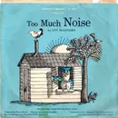 7inch Vinyl Single - Ann McGovern - Too Much Noise