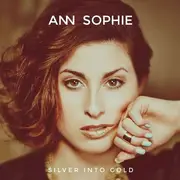 CD - Ann Sophie - Silver Into Gold