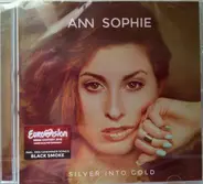 Ann Sophie - Silver Into Gold
