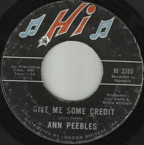 Ann Peebles - Give Me Some Credit / Solid Foundation