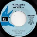 7inch Vinyl Single - Ann Peebles - Heartaches / I'd Rather Leave While I'm In Love - 45 RPM - 7'