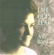 Ann Reed - Life Gets Real
