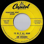 Ann Richards - I'd Do It All Again / Nobody Knows The Trouble I've Seen