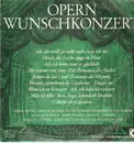 LP - Anny Schlemm, Josef Traxel, Erika Köth - Opernwunschkonzert
