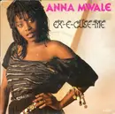 7inch Vinyl Single - Anna Mwale - Ex-E-Cuse-Me