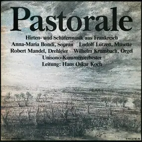 Mondonville - Pastorale (Hirten- Und Schäfermusik Aus Frankreich)