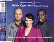 CD Single - Anna Maria Kaufmann , Alexander Gero , Pappa Bear - With Open Arms (EuroWorldSong)